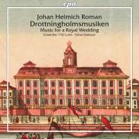 Roman: Drottningholmsmusiken - Music for a Royal Wedding